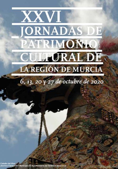 Caravaca de la Cruz adquiere especial protagonismo en las XXVI Jornadas de Patrimonio Cultural de la Región de Murcia